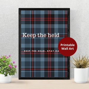 Scottish Slang Posters |  Keep the heid | Scottish gift | Unframed wall art | Embrace the Quirkiness of the Scots | Modern Scottish Gift