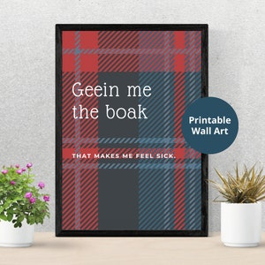 Scottish Slang Posters | Geein me the boak  | Scottish gift | Unframed wall art | Embrace the Quirkiness of Scots | Modern Scottish gift