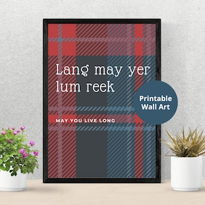 Scottish Slang Posters | Lang may yer lum reek | Scottish gift | Unframed art | Embrace the Quirkiness of the Scots | Downloadable printable