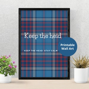 Scottish Slang Posters | Keep the heid  | Scottish gift | Unframed wall art | Embrace the Quirkiness of the Scots | Modern Scottish gift