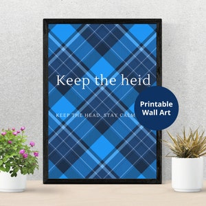 Scottish Slang Posters |  Keep the heid | Scottish gift | Unframed wall art | Embrace the Quirkiness of the Scots