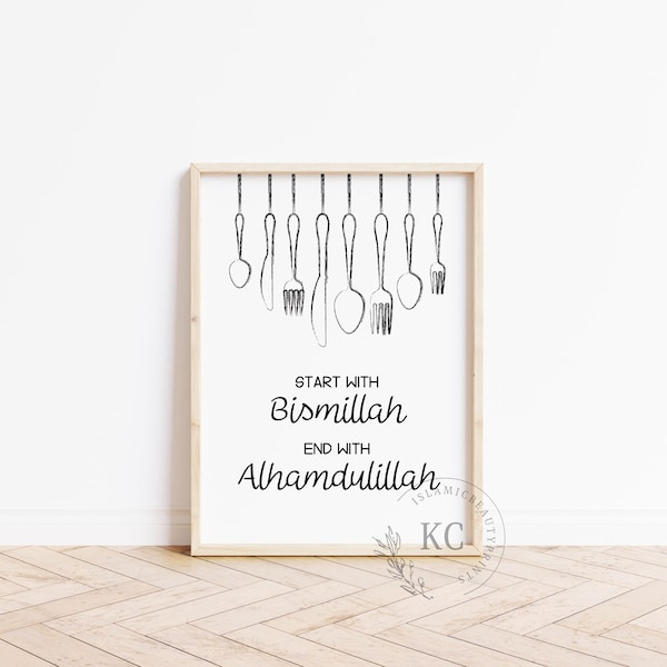 Start With Bismillah | End With Alhamdulillah | Islam Beautiful Quote | Kitchen Wall Art | Muslim Home Decor | Dining Room Poster | Download