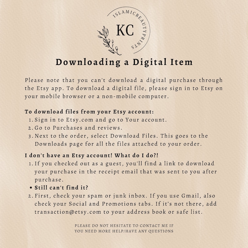 May include: A beige background with black text explaining how to download a digital item purchased from Etsy. The text includes instructions for downloading files from an Etsy account and for downloading files as a guest. The text also includes a note that you can't download a digital purchase through the Etsy app.
