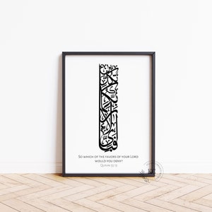 May include: Black and white printable art print featuring Arabic calligraphy and the text "So which of the favours of your Lord would you deny? Quran 55:13".