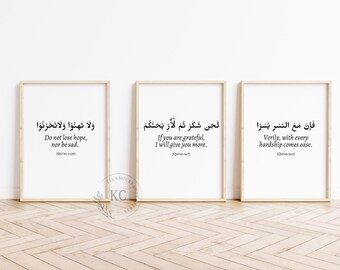 May include: Three framed prints with Arabic calligraphy and English translations. The first print says "Do not lose hope, nor be sad." The second print says "If you are grateful, I will give you more." The third print says "Verily, with every hardship comes ease."