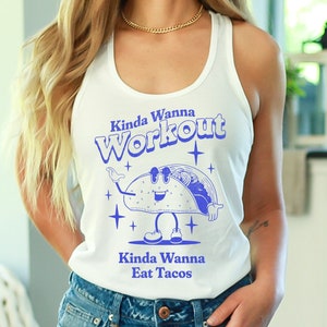 Weightlifting Gym shirt Fitness shirt Funny Workout shirt Powerlifting Shirt Exercise shirt Workout tank Kinda Wanna Eat Tacos Pump Cover