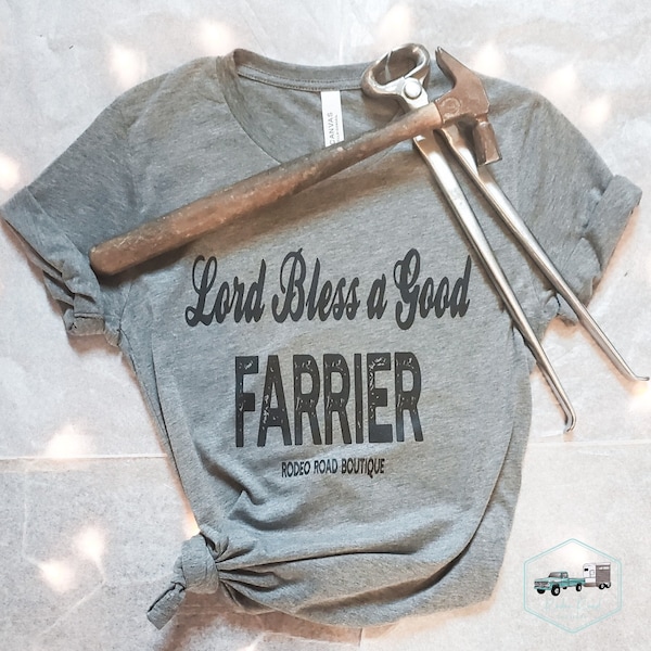 Lord Bless A Good Farrier Tee