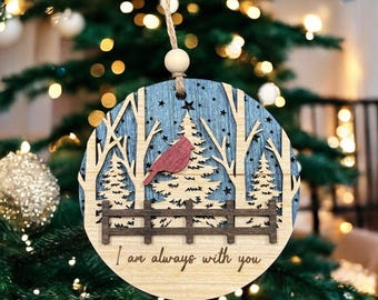 Laser Engraved Cardinal Memorial Ornament: I am Always With You