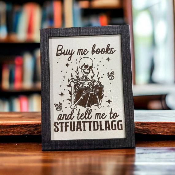 STFUATTDLAGG Engraved Wood Sign: Spicy Booktok Decor