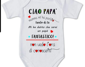 Body neonato con stampa frase d'amore per papà - sorpresa per genitori - regalo festa del papà - stampa digitale -made in italy