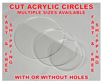 1/16" CUT ACRYLIC CIRCLES - With or without holes! Clear Acrylic Discs, Clear Plexiglass Discs, Plastic Circles - Multiple Thicknesses!
