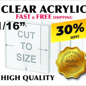 30% Off - Cut To Size - 1/16&quot; Thick Clear Acrylic Plexiglass Sheet - Free Cut To Size Free Shipping (Tabletops, shelves, covers, & more)