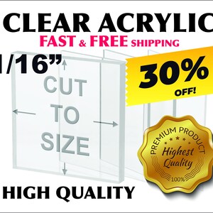 30% Off - Cut To Size - 1/16&quot; Thick Clear Acrylic Plexiglass Sheet - Free Cut To Size Free Shipping (Tabletops, shelves, covers, & more)
