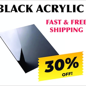 May include: Black acrylic sheet with a 30% off sale tag.  Fast and free shipping.