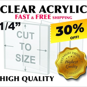 30% Off - Cut To Size - 1/4&quot; Thick Clear Acrylic Plexiglass Sheet - Free Cut To Size Free Shipping (Tabletops, shelves, covers, & more)