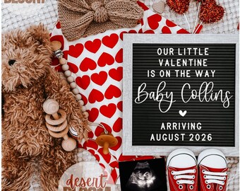 May include: A baby announcement with a teddy bear, a knitted headband, and a onesie with red hearts. A letter board reads "OUR LITTLE VALENTINE IS ON THE WAY Baby Collins ARRIVING AUGUST 2026". Red baby shoes and an ultrasound image are also included.