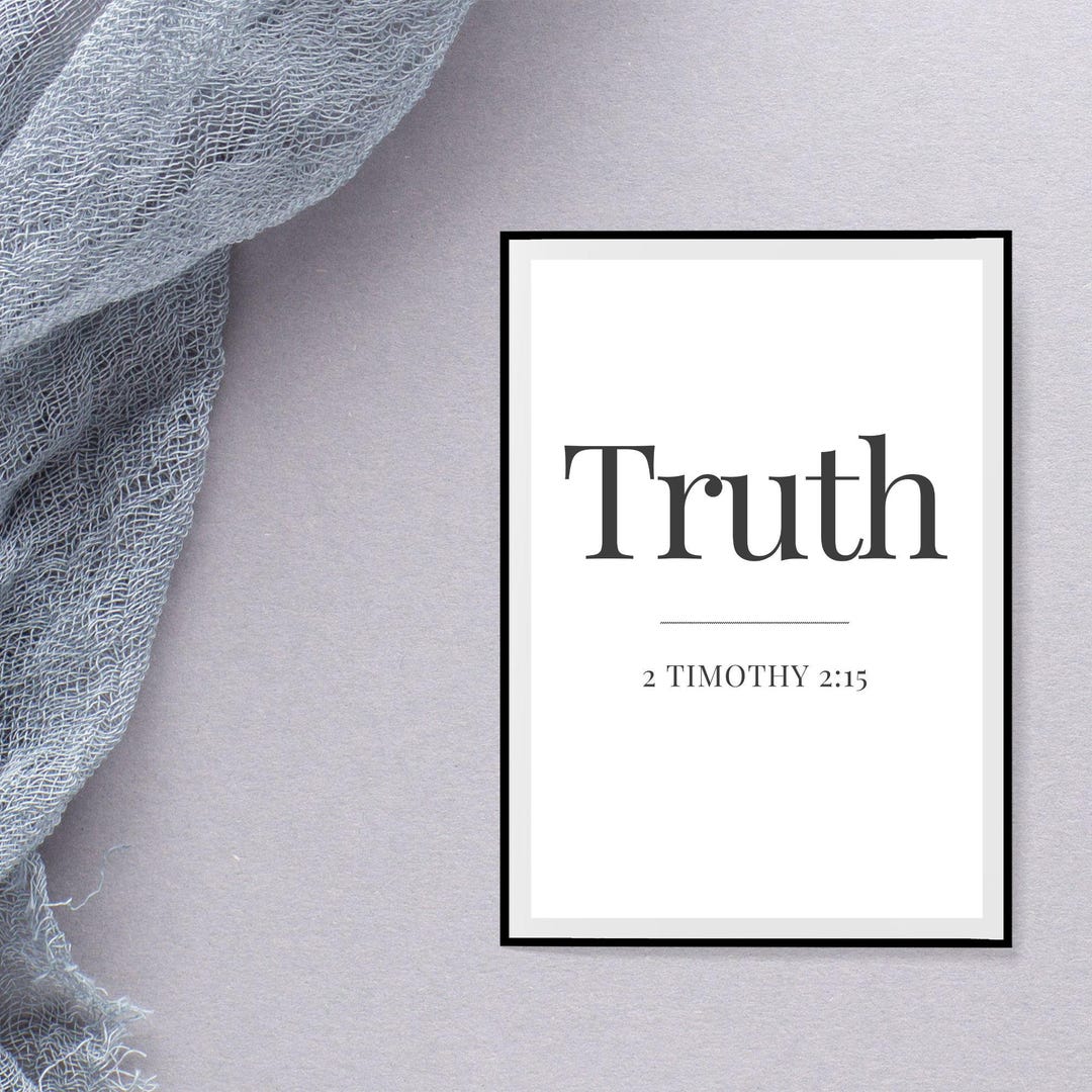 Truth: 2 Timothy 2-15 | Printable Home Decor| Study to Shew Thyself ...