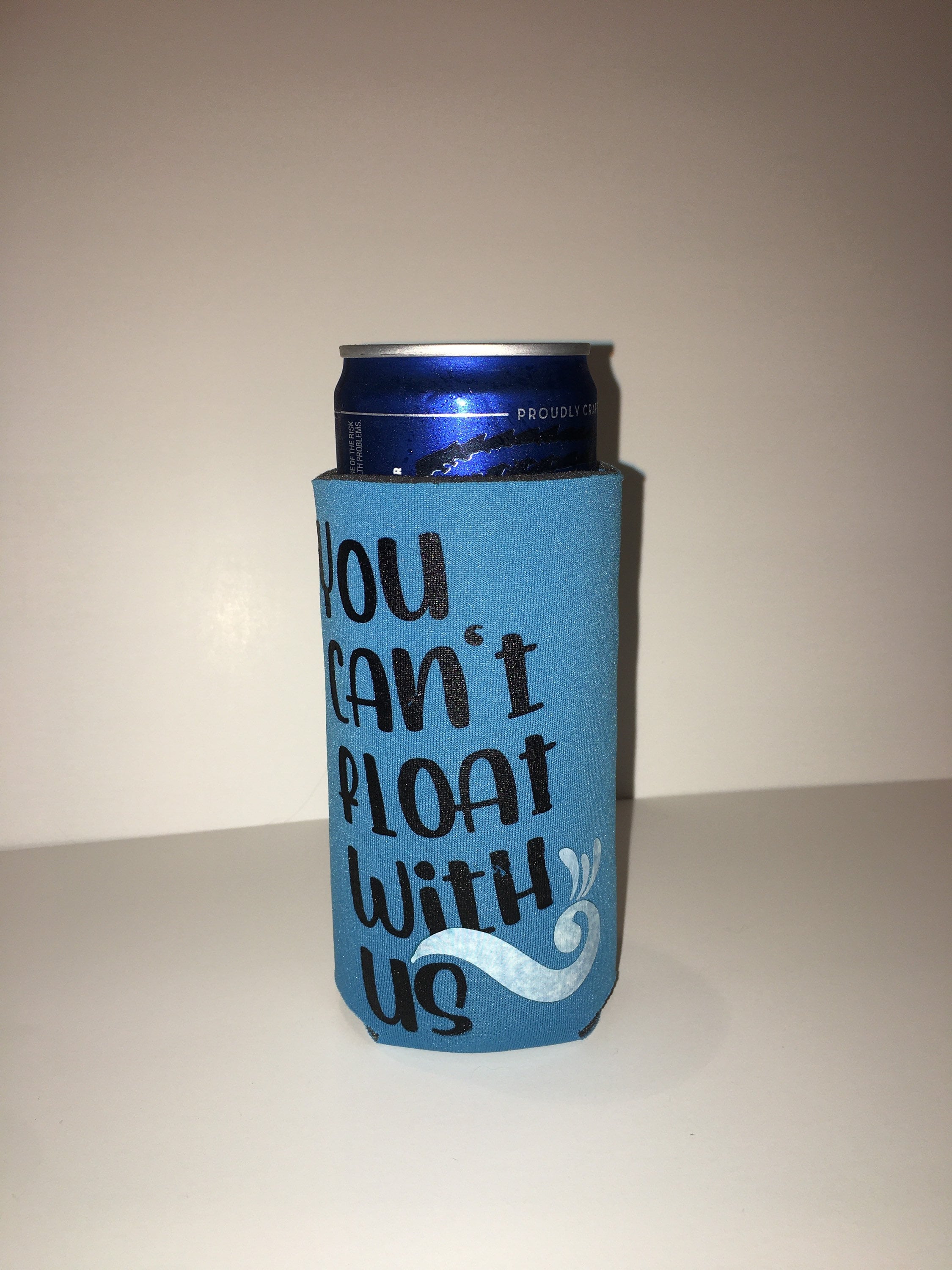 You Cant Float With Us skinny Etsy