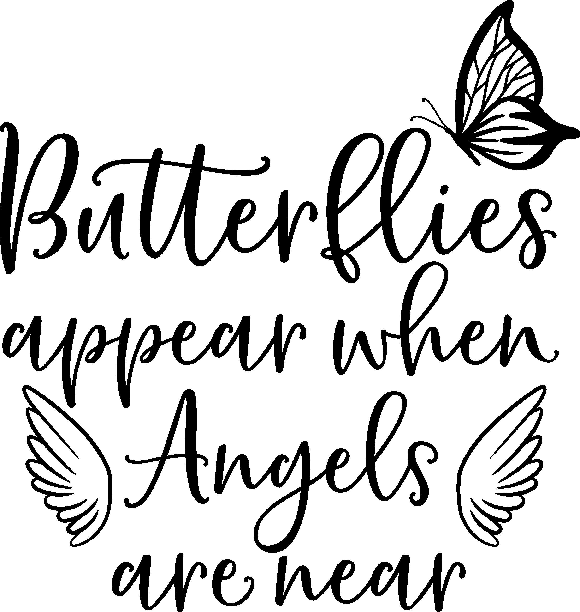 Butterflies appear when angels are near memorial svg file Etsy