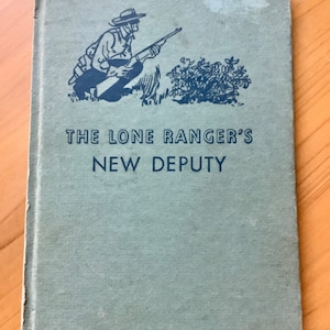 The Lone Ranger’s New Deputy A Sandpiper Book, 1950s