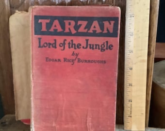 Antique circa 1920s Tarzan Lord of the Jungle Book by Burroughs, First Edition