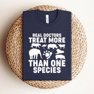 Veterinarian Shirt, Gift For Veterinarian, Vet Shirt, Future Veterinarian Gift, Real Doctors Treat More Than One Species