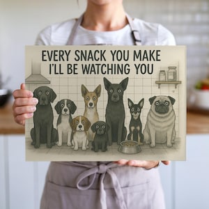 Funny Dog Glass Cutting Board: &quot;Every Snack You Make&quot; Pet Lover Gift