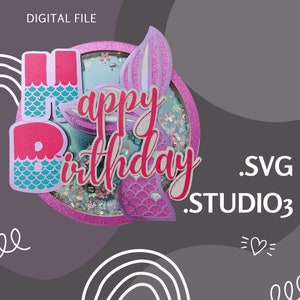 SVG File Cricut / Silhouette - Mermaid Birthday Cake Topper - Digital File Cake Topper