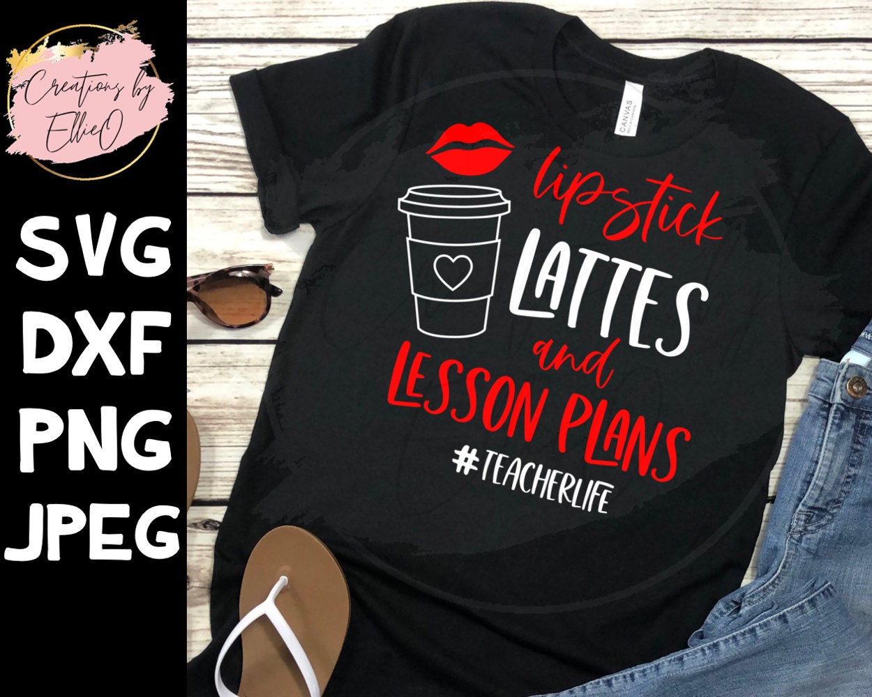 Lipstick Lattes and Lesson Plans Svg- Lesson Plans Lipstick and Lattes ...