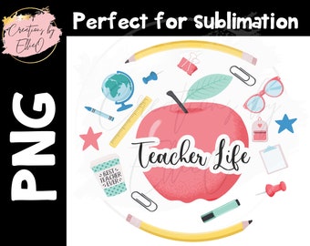 teacher life png, teacher sublimation png, png for sublimation,