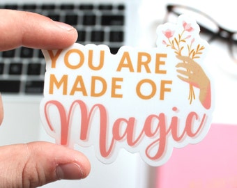 Adesivo You Are Made of Magic / Adesivo per laptop / Adesivo per bottiglia d'acqua / Adesivo impermeabile / Adesivo antigraffio / Adesivi