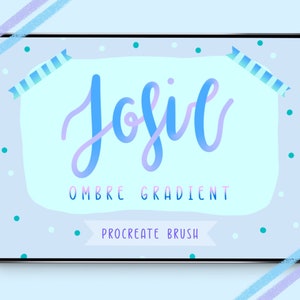 May include: A digital illustration of a tablet screen with a blue and pink ombre gradient text that says "Josie Ombre Gradient Procreate Brush" on a light blue background with white and teal polka dots.