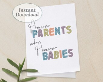 New Baby Printable Card, Instant Download PDF, Funny Baby Shower Card, Awesome Parents Make Awesome Babies Digital