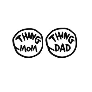 Thing Mom Thing Dad Cut File