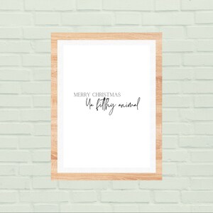 Merry Christmas Ya Filthy Animal - Home Alone Print - Digital Download
