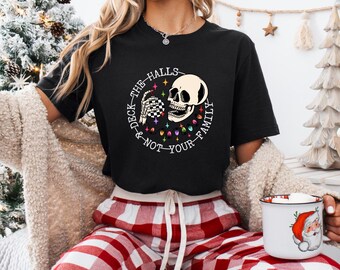 Deck the Halls & Not your Family