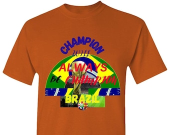 Brazilië Nationale Team T-Shirt, Kampioen zal altijd kampioen T, Brazilië Voetbal T-shirt, Brazilië T, Volwassen Unisex Standard T, Dit is uw geschenk