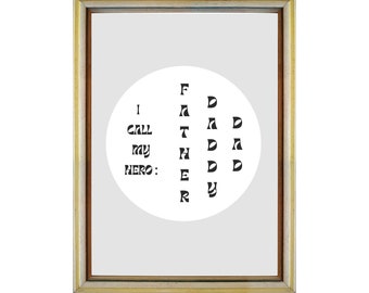 I Call My Hero Father Daddy Dad Wall Art, Fathers Day Printable Wall Art, Dad Digital Print, Father Of The Bride Gift, New Dad Gift