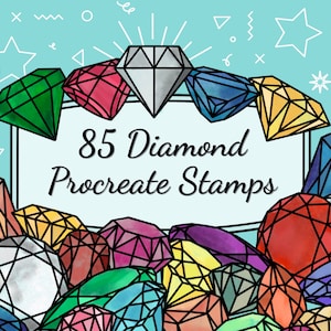 May include: A collection of 85 diamond Procreate stamps, featuring various shapes and colors of diamonds. The diamonds are arranged in a circle around a white banner with the text "85 Diamond Procreate Stamps".