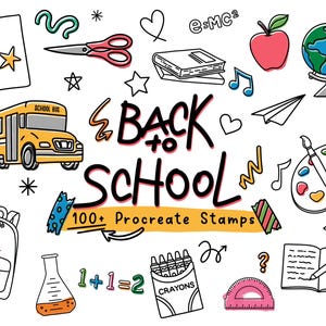 May include: A collection of hand-drawn school-themed illustrations, including a yellow school bus, apple, globe, and open book. The words "Back to School" are prominently displayed, along with "100+ Procreate Stamps".
