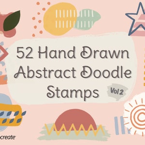 May include: 52 hand-drawn abstract doodle stamps in a variety of colors and shapes, including stars, suns, leaves, and geometric patterns. The text "52 Hand Drawn Abstract Doodle Stamps Vol 2" is in the center of the image.