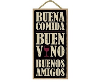 Buena Comida Buen Vino Buenos Amigos (Good Food Good Wine Good Friends) Spanish Hanging Wood Sign Made In USA 10&quot; X 5&quot; FREE Shipping NEW 866