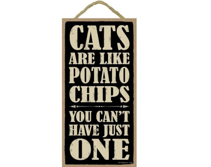 Cats are like potato chips Â-you can't have just one