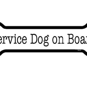 Service Dog On Board Cute Black & White Dog Bone Magnet Car Fridge Any Metal Surface Waterproof UV resistant Made In USA 2&quot;x7&quot; FREE Shipping