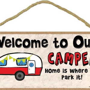 Welcome To Our Camper Home Is Where We Park It Cute Trailer Rv Retro Made In USA Hanging Wood Sign Gift Home 10&quot; X 5&quot; FREE Shipping New C80