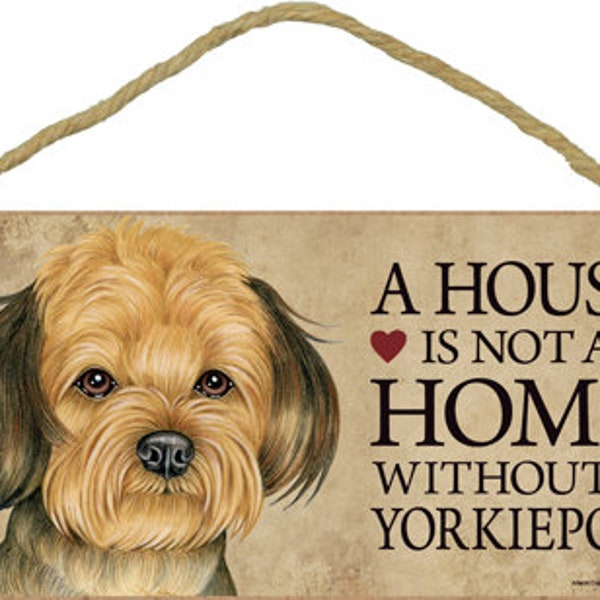 A House Is Not A Home Without A Yorkiepoo Cute With Hearts Hanging Wood Dog Sign Made In USA Gift Home 10"X5" Fast Free Shipping NEW S43