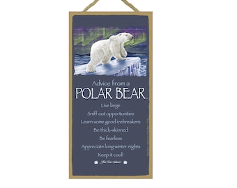 Tipps vom Eisbären Live Large Be dickenhäutig Behalten es cool Lerne etwas... Made In The USA Holzschild 10 &quot;X5&quot; Schneller KOSTENLOSER Versand Neue E66