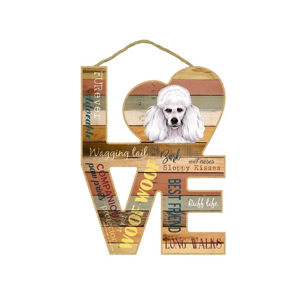 Poodle (White) Love Word Art Wood Cut Out Cute Sayings Dog Sign Made In USA Wood Hanging Sign 11"X8" Great Gift Decor FREE Shipping L54