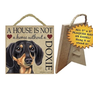 Uma casa não é um lar sem Doxie Dachshund Tampo de mesa ou parede pendurada Sinal de madeira para cachorro feito nos EUA Presente Decoração de casa 5 "X 5" Frete grátis E8