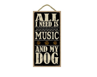 All I Need Is Music And My Dog Cute With Paw Prints Rustic Hanging Wood Dog Sign Made In USA 10"X5" Gift Or Home Decor FREE Shipping NEW 857